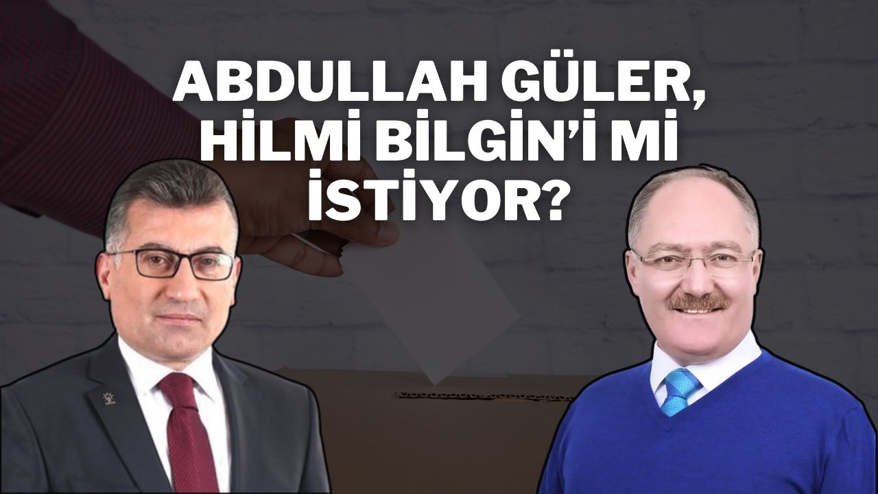 Abdullah Güler Hilmi Bilgini Mi İstiyor Sivas Haber