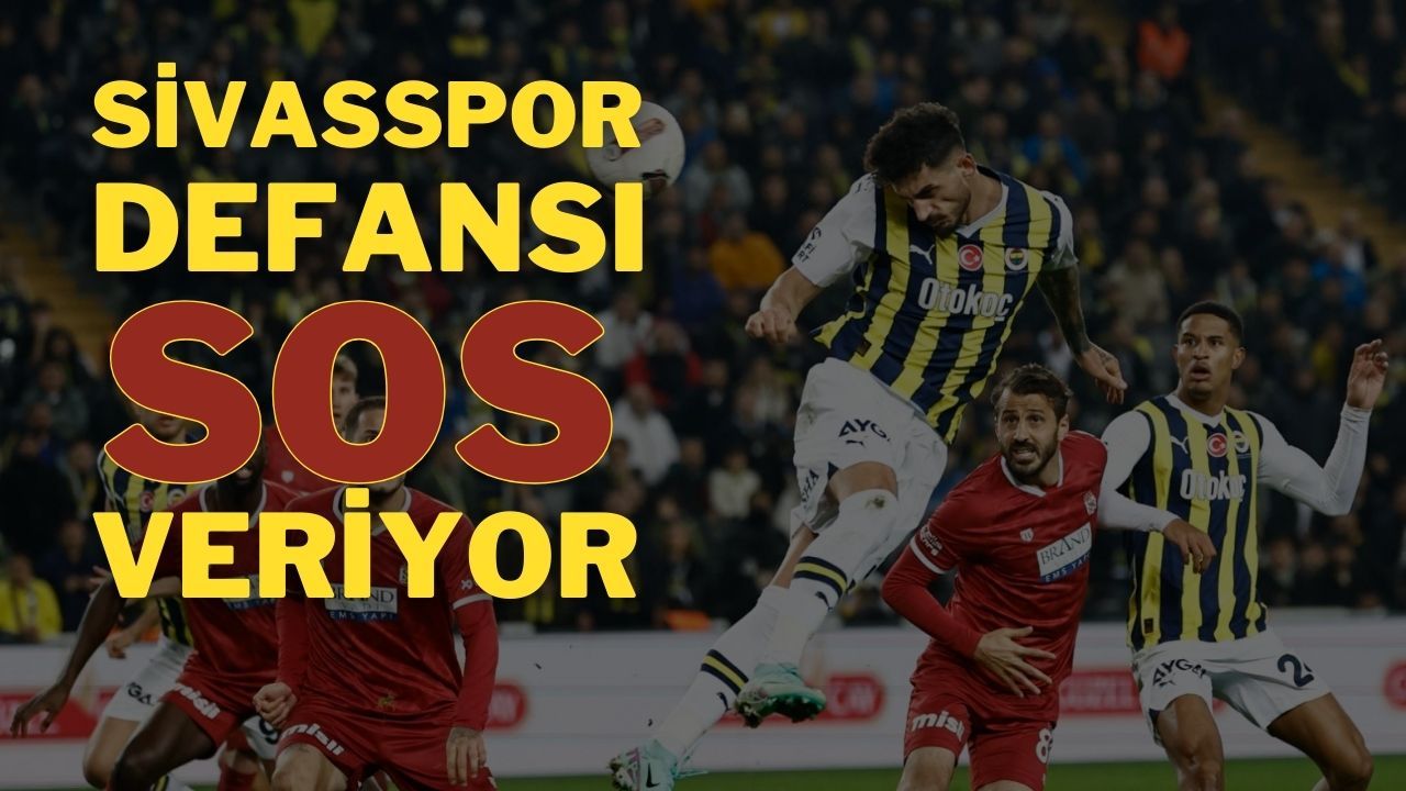 Sivasspor Defansı Sos Veriyor