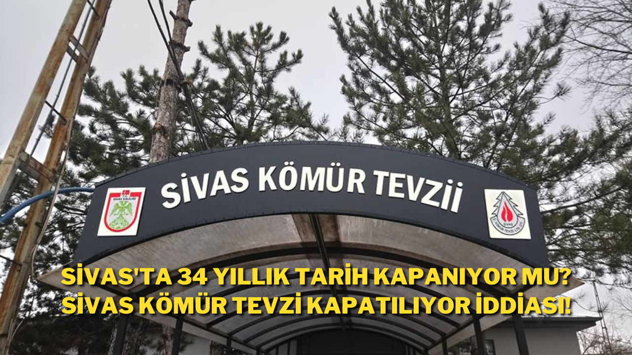 Sivas'ta 34 Yıllık Tarih Kapanıyor mu? Sivas Kömür Tevzi Kapatılıyor İddiası!