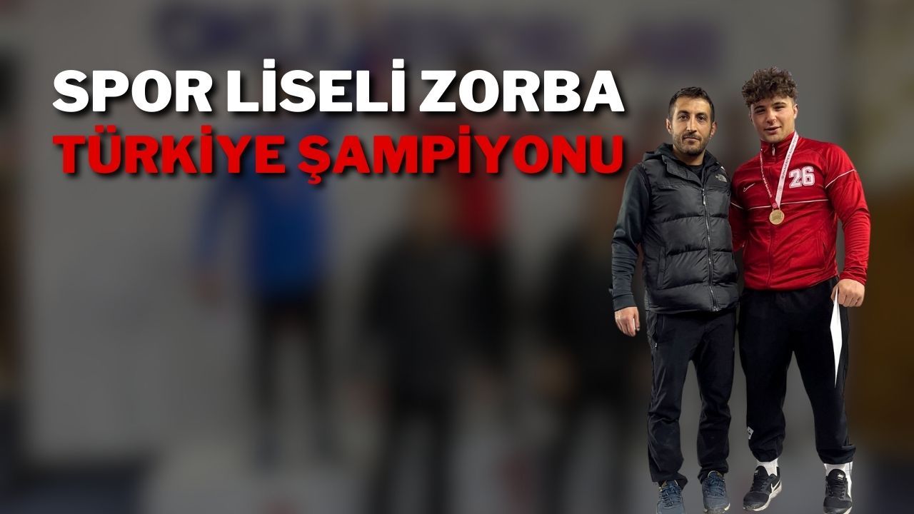 Spor Liseli Zorba Türkiye Şampiyonu