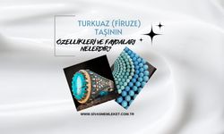 TURKUAZ (FİRUZE) TAŞININ ÖZELLİKLERİ VE FAYDALARI NELERDİR?