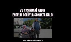 73 Yaşındaki Kadın Engelli Oğluyla Sokakta Kaldı