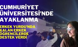 Cumhuriyet Üniversitesi’nde Ayaklanma
