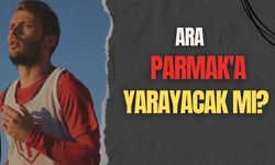 Ara Parmak'a Yarayacak Mı?