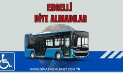 Engelli Diye Almadılar