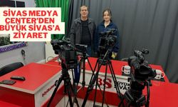 Sivas Medya Center’den Büyük Sivas’a Ziyaret