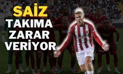 Saiz Takıma Zarar Veriyor