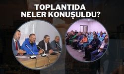 Toplantıda Neler Konuşuldu?