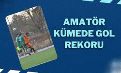 Amatör Kümede Gol Rekoru