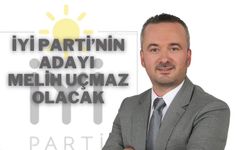 İYİ Parti’nin Adayı Melih Uçmaz Olacak