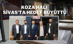 Koza Halı Sivas’ta Hedef Büyüttü