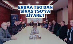 Erbaa TSO’dan Sivas TSO’ya Ziyaret