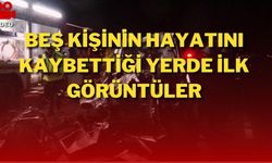 Beş Kişinin Hayatını Kaybettiği Yerde İlk Görüntüler