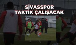 Sivasspor Taktik Çalışacak