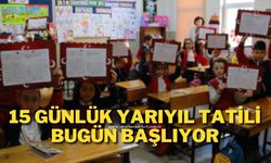 15 Günlük Yarıyıl Tatili Bugün Başlıyor