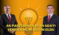 AK Parti’nin Başkan Adayı Yeniden Hilmi Bilgin Oldu