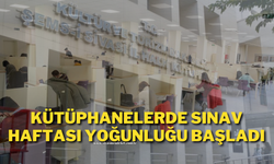 Kütüphanelerde Sınav Haftası Yoğunluğu Başladı