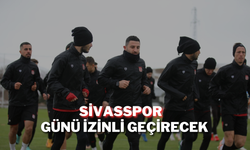 Sivasspor Günü İzinli Geçirecek