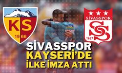Sivasspor Kayseri’de İlke İmza Attı