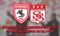 Sivasspor, Samsunspor Maçı hazırlıklarına Başlıyor
