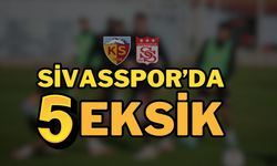 Sivasspor’da 5 Eksik
