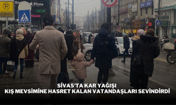 Sivas'ta Kar Yağışı Kış Mevsimine Hasret Kalan Vatandaşları Sevindirdi