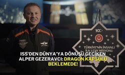 ISS'den Dünya'ya Dönüşü Geciken Alper Gezeravcı: Dragon Kapsülü Beklemede!