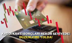 Kredi Kartı Borçları Rekor Seviyede! Düzenleme Yolda!