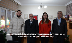 Saadet Partisi Sivas Belediye Başkan Adayı Zeki Kılıç, Sivas Medya Center'ı Ziyaret Etti