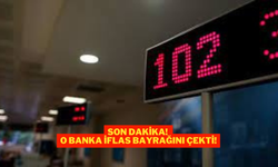 Son Dakika! O Banka İflas Bayrağını Çekti!