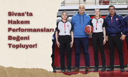 Sivas'ta Hakem Performansları Beğeni Topluyor!