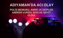 Adıyaman'da Acı Olay: Polis Memuru, Amiri ve Ekipler Amirini Vurdu, İkisi de Şehit Oldu!