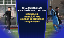 Final Müsabakası Kalecilerin Maçı Olacak! U18 Futbol İl Birinciliği'nde Yolspor ile Demirspor Karşı Karşıya