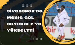 Sivasspor'da Menig Gol Sayısını 2'ye Yükseltti