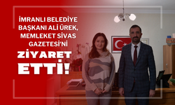 İmranlı Belediye Başkanı Ali Ürek, Memleket Sivas Gazetesi’ni Ziyaret Etti!