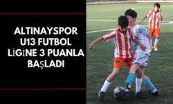 Altınayspor U13 Futbol Ligine 3 Puanla Başladı