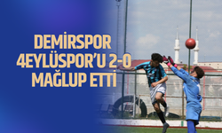 Demirspor 4 Eylüspor’u 2-0 Mağlup Etti
