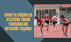 Sivas'ta Küçükler Atletizm Takım Yarışmaları Heyecanı Yaşandı