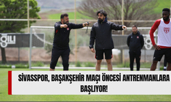 Sivasspor, Başakşehir Maçı Öncesi Antrenmanlara Başlıyor!