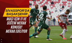 Sivasspor'da Başakşehir Maçı İçin 11 ve Sistem Merak Konusu