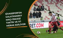 Sivasspor'da Galatasaray Maçı Öncesi Taktik ve 11'i Merak Ediliyor