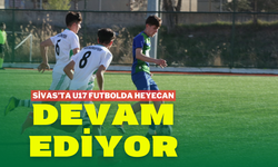 Sivas’ta U17 Futbolda Heyecan Devam Ediyor!