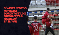 Sivas'ta Hentbol Heyecanı Dorukta! Yıldız Erkekler Yarı Finalleri Başlıyor