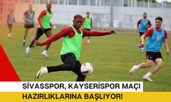 Sivasspor, Kayserispor Maçı Hazırlıklarına Başlıyor!