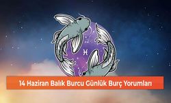 14 Haziran Balık Burcu Günlük Burç Yorumları