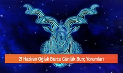 21 Haziran Oğlak Burcu Günlük Burç Yorumları