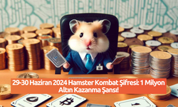 29-30 Haziran 2024 Hamster Kombat Şifresi: 1 Milyon Altın Kazanma Şansı!