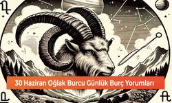 30 Haziran Oğlak Burcu Günlük Burç Yorumları