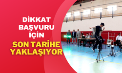 Dikkat Başvuru İçin Son Tarihe Yaklaşıyor