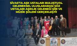 Sivas'ta Aşk Ustaları Buluştu